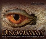 Dinomummy The Life, Death and Discovery of Dakota, a Dinosaur from Hell Creek cover art