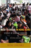 Maid to Order in Hong Kong Stories of Migrant Workers, Second Edition 2nd 9780801446474 Front Cover