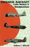Japanese Aircraft Code Names and Designations  9780887404474 Front Cover