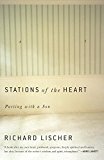 Stations of the Heart Parting with a Son 2015 9781101910474 Front Cover