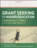 Grant Seeking in Higher Education Strategies and Tools for College Faculty cover art