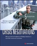 Crisis Negotiations Managing Critical Incidents and Hostage Situations in Law Enforcement and Corrections cover art