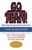 Go Team! Take Your Team to the Next Level 2007 9781576754474 Front Cover