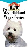 West Highland White Terrier An Owner's Guide Toa Happy Healthy Pet 1996 9781620457474 Front Cover