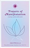 Prayers of Manifestation Creating Reality with Words 2013 9781780285474 Front Cover