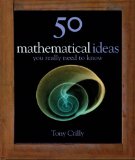 50 Mathematical Ideas You Really Need to Know  cover art