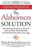 Alzheimer's Solution A Breakthrough Program to Prevent and Reverse the Symptoms of Cognitive Decline at Every Age  9780062666475 Front Cover