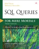 SQL Queries for Mere Mortals A Hands-On Guide to Data Manipulation in SQL cover art