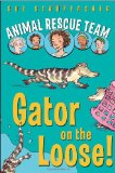 Gator on the Loose! 2010 9780375858475 Front Cover