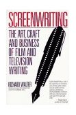 Screenwriting The Art, Craft, and Business of Film and Television Writing 1988 9780452263475 Front Cover