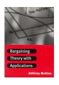 Bargaining Theory with Applications 
