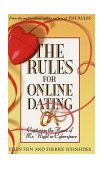 Rules for Online Dating Capturing the Heart of Mr. Right in Cyberspace 2002 9780743451475 Front Cover