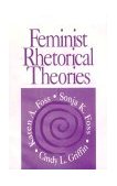 Feminist Rhetorical Theories  9780761903475 Front Cover