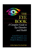 Eye Book A Complete Guide to Eye Disorders and Health cover art