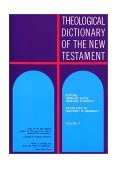 Theological Dictionary of the New Testament  9780802822475 Front Cover