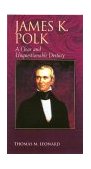 James K. Polk A Clear and Unquestionable Destiny cover art