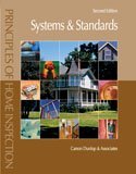 Principles of Home Inspection: Systems and Standards, 2nd Edition 