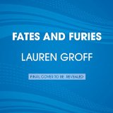 Fates and Furies A Novel  9781594634475 Front Cover