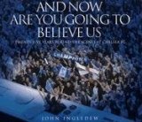 And Now Are You Going to Believe Us Twenty-Five Years Behind the Scenes at Chelsea FC 2006 9781844542475 Front Cover