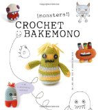 Crochet Bakemono [Monsters!] 2012 9781861088475 Front Cover