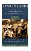 Lenten Lands My Childhood with Joy Davidman and C. S. Lewis  9780060634476 Front Cover