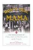Don't Tell Mama! The Penguin Book of Italian American Writing cover art