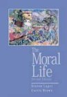 Moral Life 2nd 9780155055476 Front Cover