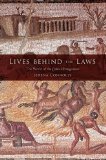 Lives Behind the Laws The World of the Codex Hermogenianus 2010 9780253221476 Front Cover