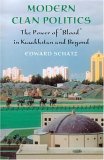 Modern Clan Politics The Power of Blood in Kazakhstan and Beyond cover art