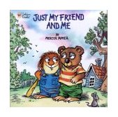 Just My Friend and Me (Little Critter) 2001 9780307119476 Front Cover
