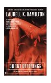 Burnt Offerings An Anita Blake, Vampire Hunter Novel  9780515134476 Front Cover