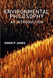 Environmental Philosophy An Introduction  9780745645476 Front Cover