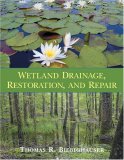 Wetland Drainage, Restoration, and Repair 
