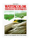 Watercolor Tricks and Techniques 1st 9780891344476 Front Cover