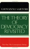 Theory of Democracy Revisited - Part One The Contemporary Debate cover art