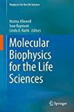 Molecular Biophysics for the Life Sciences  9781461485476 Front Cover