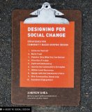 Designing for Social Change Strategies for Community-Based Graphic Design cover art