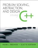 Problem Solving, Abstraction, and Design Using C++  cover art