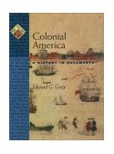 Colonial America A History in Documents  9780195137477 Front Cover