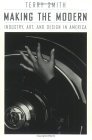 Making the Modern Industry, Art, and Design in America  9780226763477 Front Cover