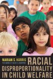Racial Disproportionality in Child Welfare  9780231150477 Front Cover