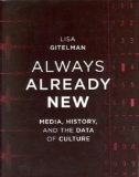 Always Already New Media, History, and the Data of Culture cover art
