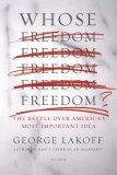 Whose Freedom? The Battle over America's Most Important Idea cover art