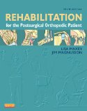 Rehabilitation for the Postsurgical Orthopedic Patient 