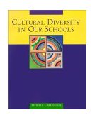 Cultural Diversity in Our Schools 2001 9780534512477 Front Cover