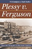 Plessy V. Ferguson Race and Inequality in Jim Crow America