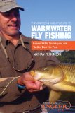 American Angler Guide to Warmwater Fly Fishing Proven Skills, Techniques, and Tactics from the Pros 2014 9780762791477 Front Cover