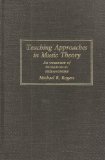 Teaching Approaches in Music Theory An Overview of Pedagogical Philosophies 2nd 9780809311477 Front Cover
