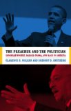 Preacher and the Politician Jeremiah Wright, Barack Obama and Race in America  9780813932477 Front Cover