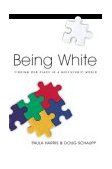 Being White Finding Our Place in a Multiethnic World cover art